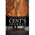 thumbnail image 1 of The Uncommon Cent's Journey, (Paperback), 1 of 1