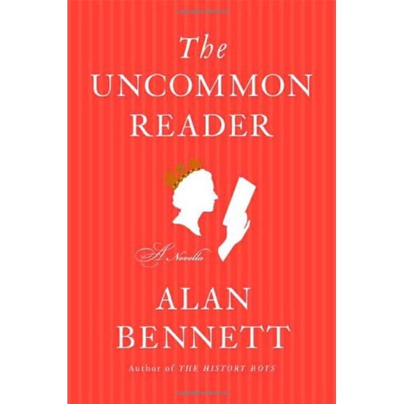 Pre-Owned The Uncommon Reader (Hardcover) by Alan Bennett