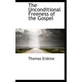 thumbnail image 1 of The Unconditional Freeness of the Gospel Hardcover, 1 of 1