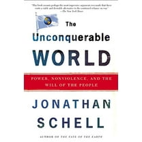 Pre-Owned The Unconquerable World : Power, Nonviolence, and the Will of the People (Paperback) 9780805044577