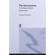 The Unconscious A Conceptual Analysis, Hardcover