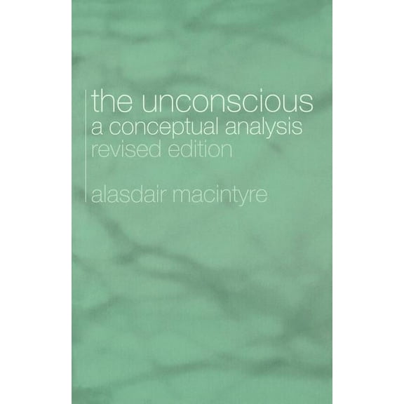 The Unconscious: A Conceptual Analysis, (Paperback)