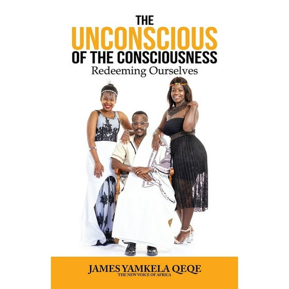 The Unconscious of the Consciousness (Paperback)