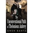 thumbnail image 1 of The Unconventional Path of Thelonious Aubrey (Paperback), 1 of 1