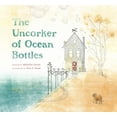 thumbnail image 1 of The Uncorker of Ocean Bottles, (Hardcover), 1 of 1