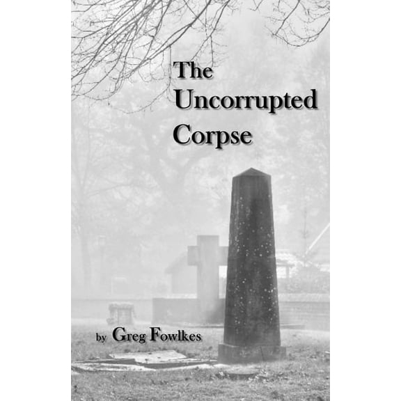 The Uncorrupted Corpse (Paperback)