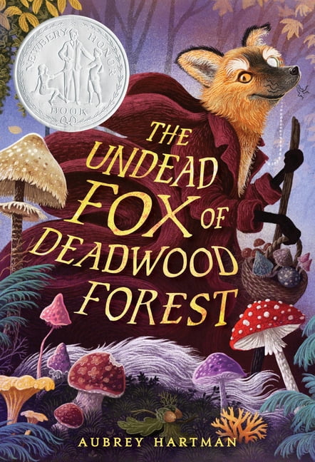 The Undead Fox of Deadwood Forest (Newbery Honor Award Winner), (Paperback)