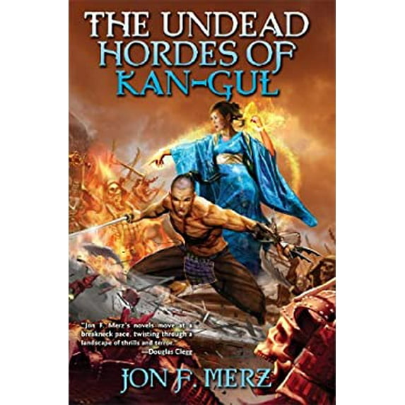 Pre-Owned The Undead Hordes of Kan-Gul (Paperback) by Jon F Merz