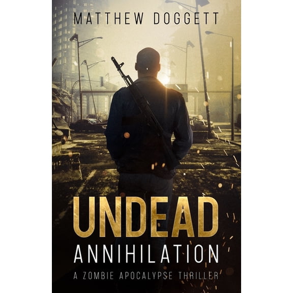The Undead Trilogy: Undead Annihilation (Paperback)
