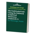thumbnail image 1 of Pre-Owned The Undefended Self: Living the Pathwork of Spiritual Wholeness (Paperback) 0961477741 9780961477745, 1 of 1