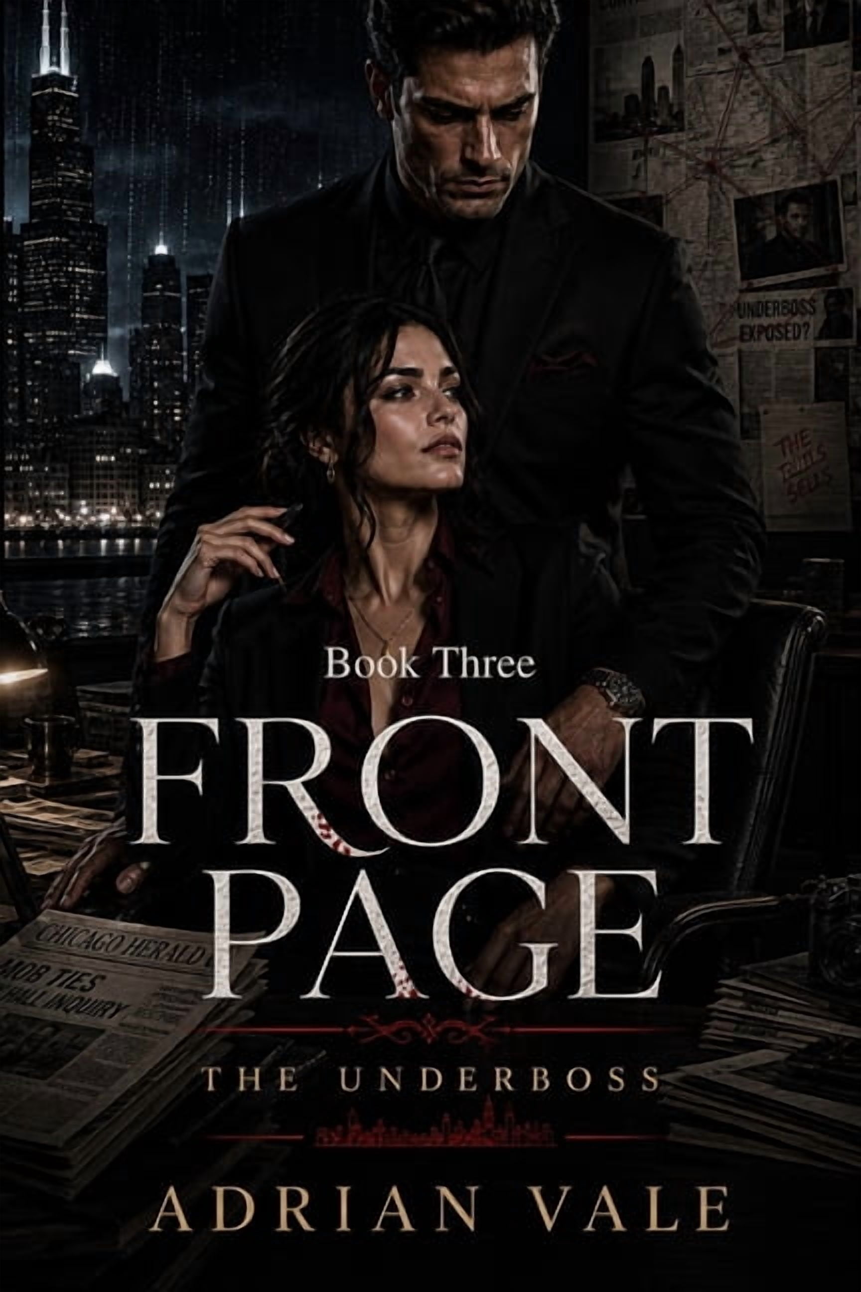 The Underboss Front Page: A Dark Mafia Romance, Book 3, (Paperback)