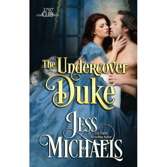 1797 Club The Undercover Duke, Book 6, (Paperback)