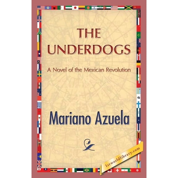 The Underdogs (Paperback)