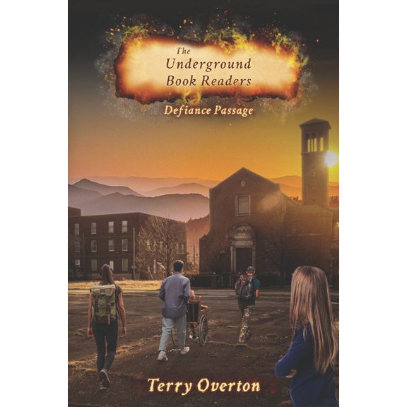 The Underground Book Readers Defiance Passage: The Underground Book Readers, Book 6, (Paperback)
