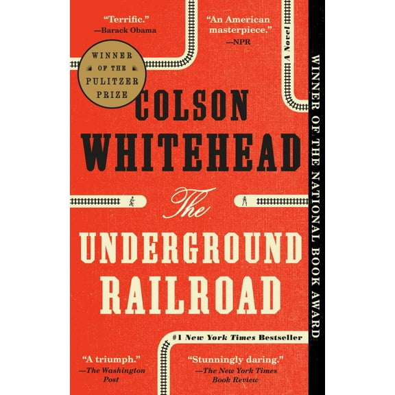 Colson Whitehead: The Underground Railroad: A Novel (Paperback)
