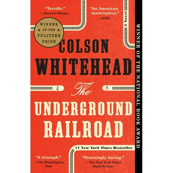 Colson Whitehead: The Underground Railroad: A Novel (Paperback)
