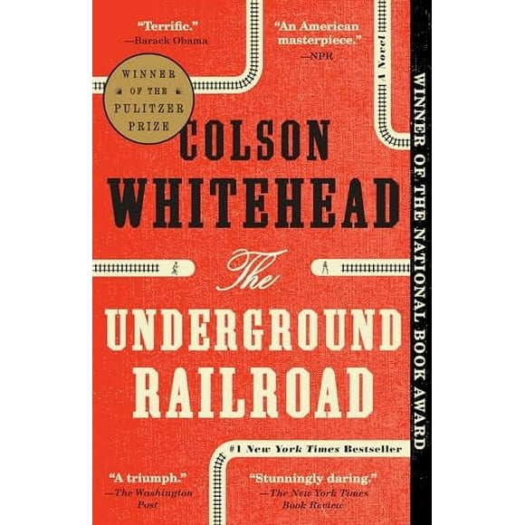 The Underground Railroad -- Colson Whitehead