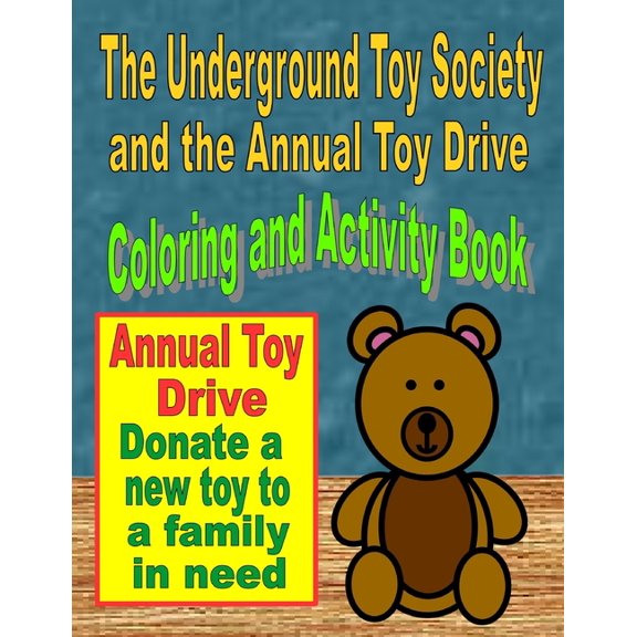 The Underground Toy Society and the Annual Toy Drive Coloring and Activity Book, (Paperback)