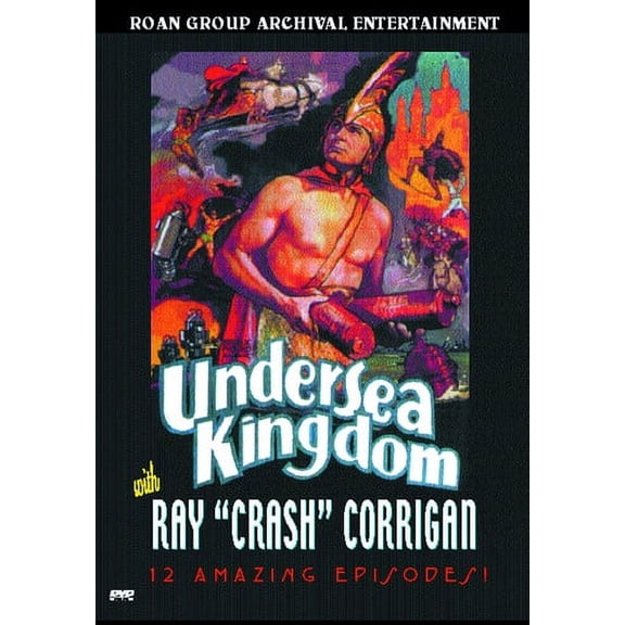 The Undersea Kingdom (DVD), Roan Archival Group, Action & Adventure