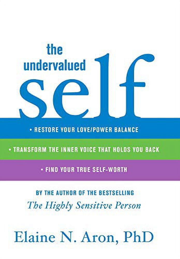 Pre-Owned The Undervalued Self: Restore Your Love/Power Balance, Transform the Inner Voice That Holds You Back, and Find Your True Self-Worth Paperback