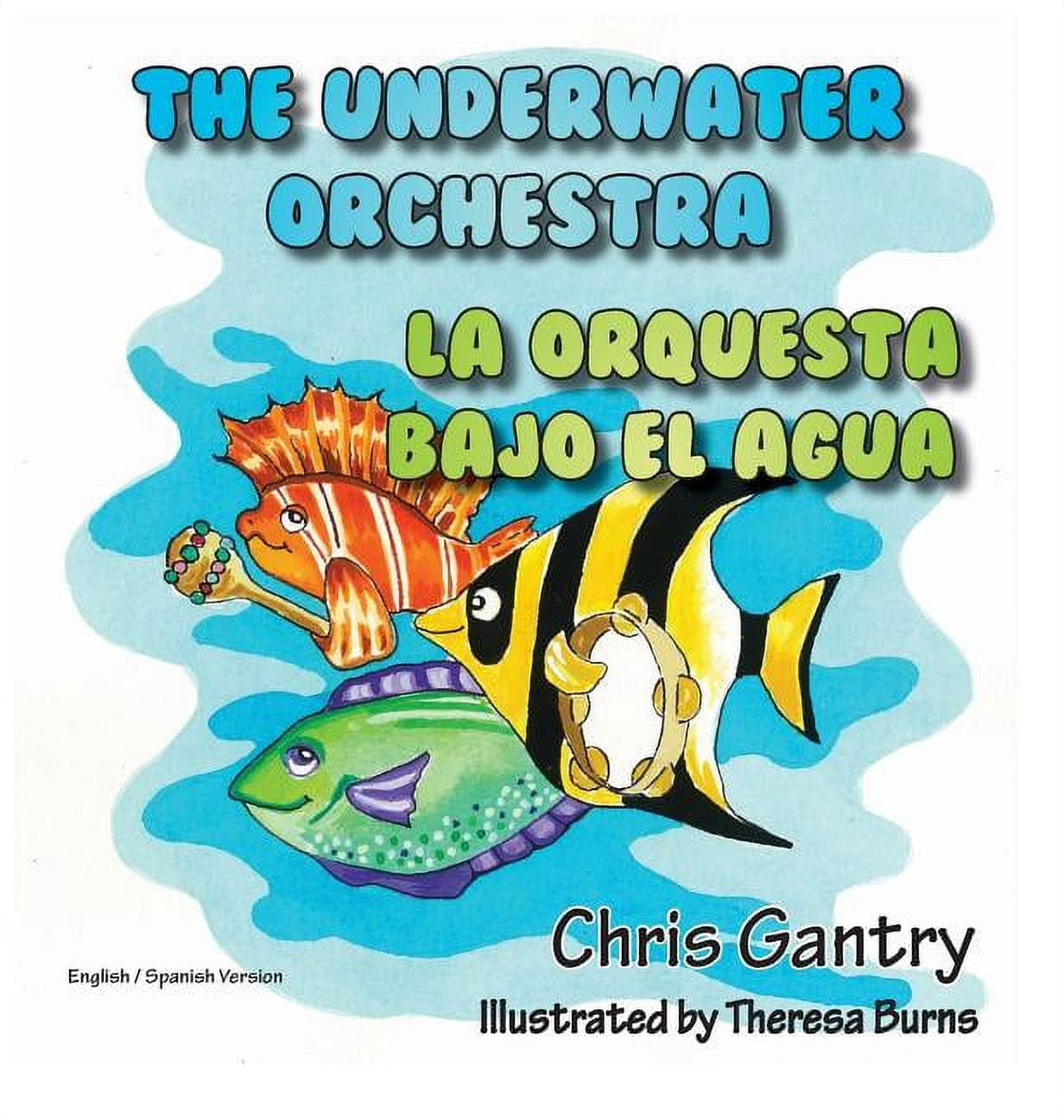 The Underwater Orchestra/La Orquestra Bajo El Agua (Hardcover ...