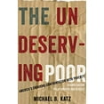 thumbnail image 1 of Pre-Owned Undeserving Poor: America's Enduring Confrontation with Poverty (Updated, Revised) (Paperback) 0199933952 9780199933952, 1 of 1