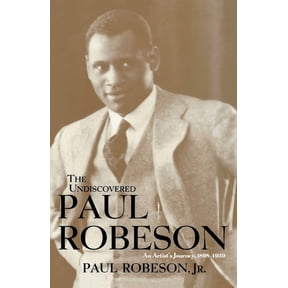 The Undiscovered Paul Robeson, (Hardcover)