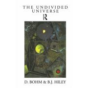 The Undivided Universe An Ontological Interpretation of Quantum Theory, Hardcover
