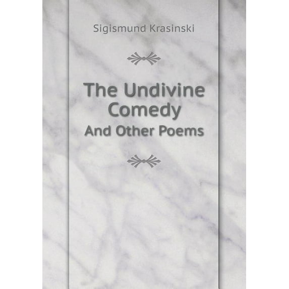 The Undivine Comedy And Other Poems (Paperback)
