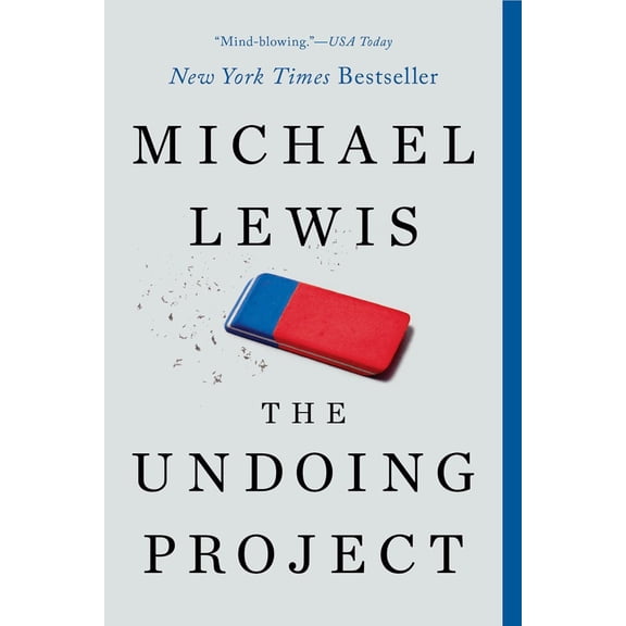 The Undoing Project: A Friendship That Changed Our Minds (Paperback)