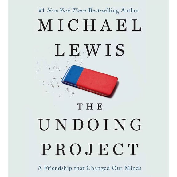 The Undoing Project : A Friendship that Changed Our Minds (CD-Audio)
