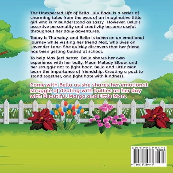 The Unexpected Life of Bella Lulu Badu The Unexpected Life of Bella Lulu Badu: Bella's Day with Beautiful Margo and Little Man, Book 4, (Paperback)