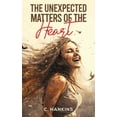 thumbnail image 1 of The Unexpected Matters of the Heart, (Paperback), 1 of 1