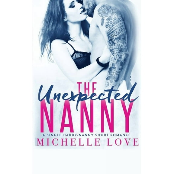 The Unexpected Nanny, (Hardcover)