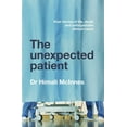 thumbnail image 1 of The Unexpected Patient: True Kiwi Stories of Life, Death and Unforgettable Clinical Cases, (Paperback), 1 of 1