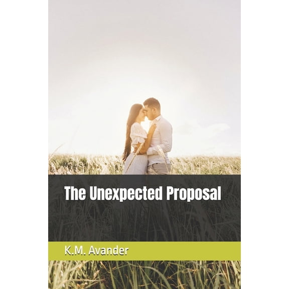 The Unexpected Proposal, (Paperback)