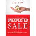 thumbnail image 1 of The Unexpected Sale: Guidance for the Executor/Administrator of an Estate, (Hardcover), 1 of 1