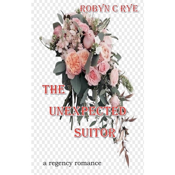 The Unexpected Suitor, (Paperback)