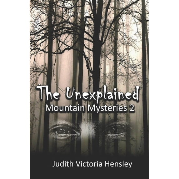 The Unexplained: Mountain Mysteries 2, (Paperback)