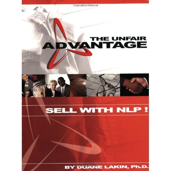 Pre-Owned The Unfair Advantage: Sell with NLP! (Paperback) 0967916208 9780967916200