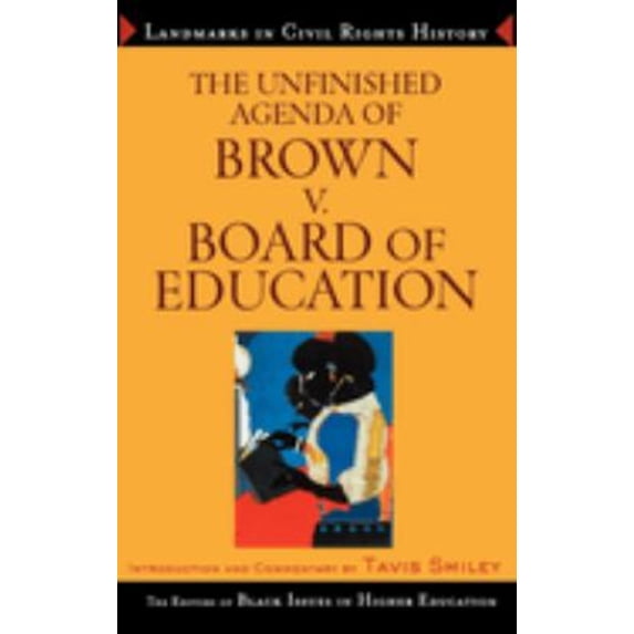Pre-Owned The Unfinished Agenda of Brown v. Board of Education (Hardcover) 0471649260 9780471649267