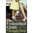 thumbnail image 1 of Pre-Owned The Unfinished Child (Paperback) 192736602X 9781927366028, 1 of 1