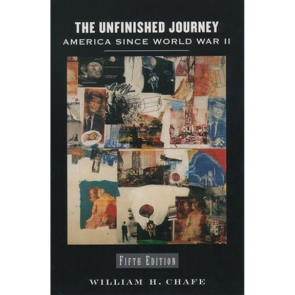 Pre-Owned The Unfinished Journey: America Since World War II (Paperback) 019515049X 9780195150490