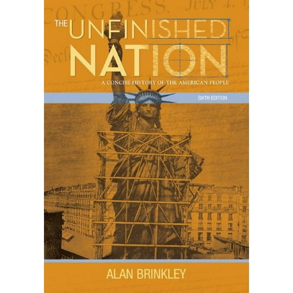 Pre-Owned The Unfinished Nation: A Concise History of the American People (Paperback) 0073385522 9780073385525