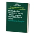 thumbnail image 1 of Pre-Owned The Unfinished Presidency: Jimmy Carter's Quest for Global Peace (Hardcover) 067088006X 9780670880065, 1 of 1