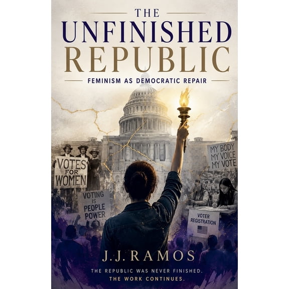 The Unfinished Republic, (Paperback)