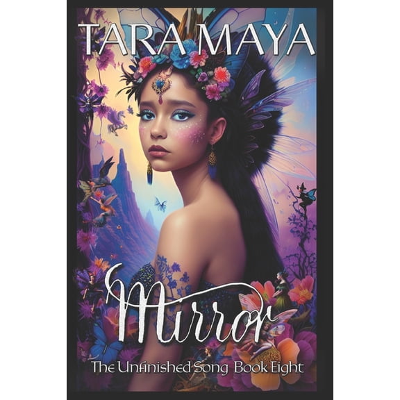 The Unfinished Song Mirror - The Unfinished Song - Book 8: (Epic Fantasy Magical Romance), Book 8, (Paperback)