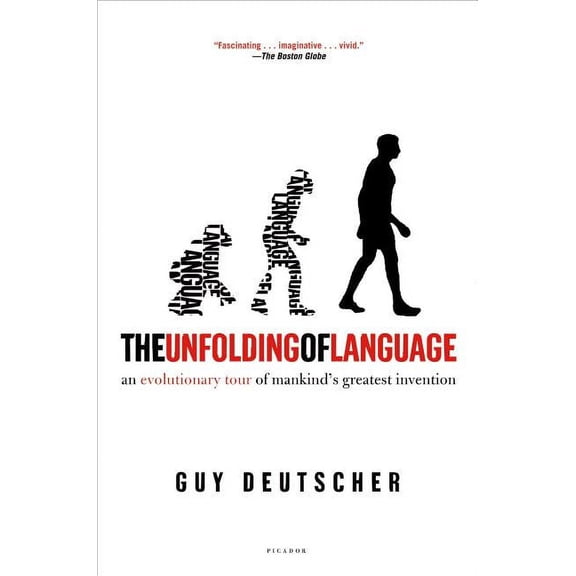 The Unfolding of Language: An Evolutionary Tour of Mankind's Greatest Invention, (Paperback)