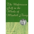 thumbnail image 1 of Pre-Owned The Unforeseen Self in the Works of Wendell Berry (Hardcover 9780826213679) by Janet Goodrich, 1 of 1