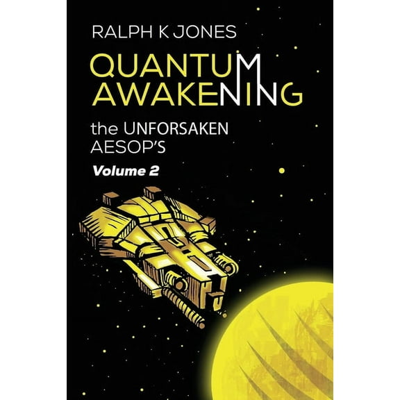 The Unforsaken Aesop's: Quantum Awakening Vol 2 (Paperback)